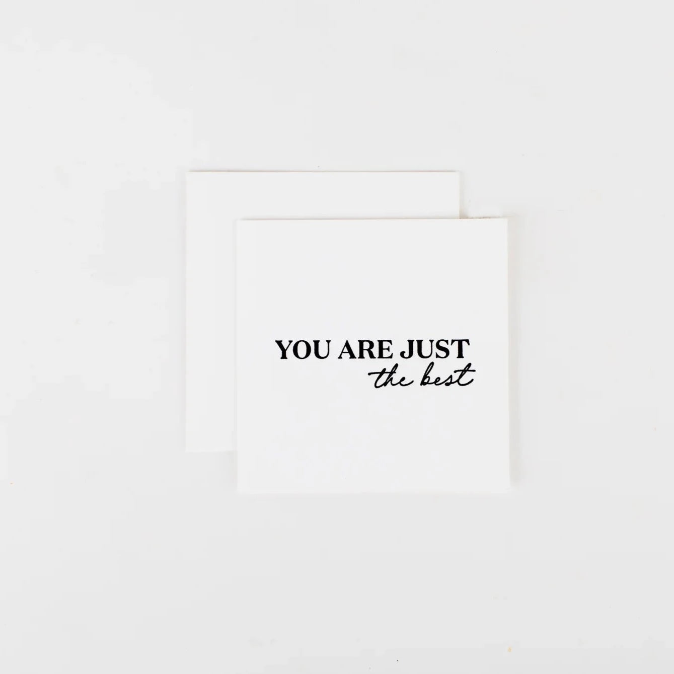 You are just the best - Mini Note Card